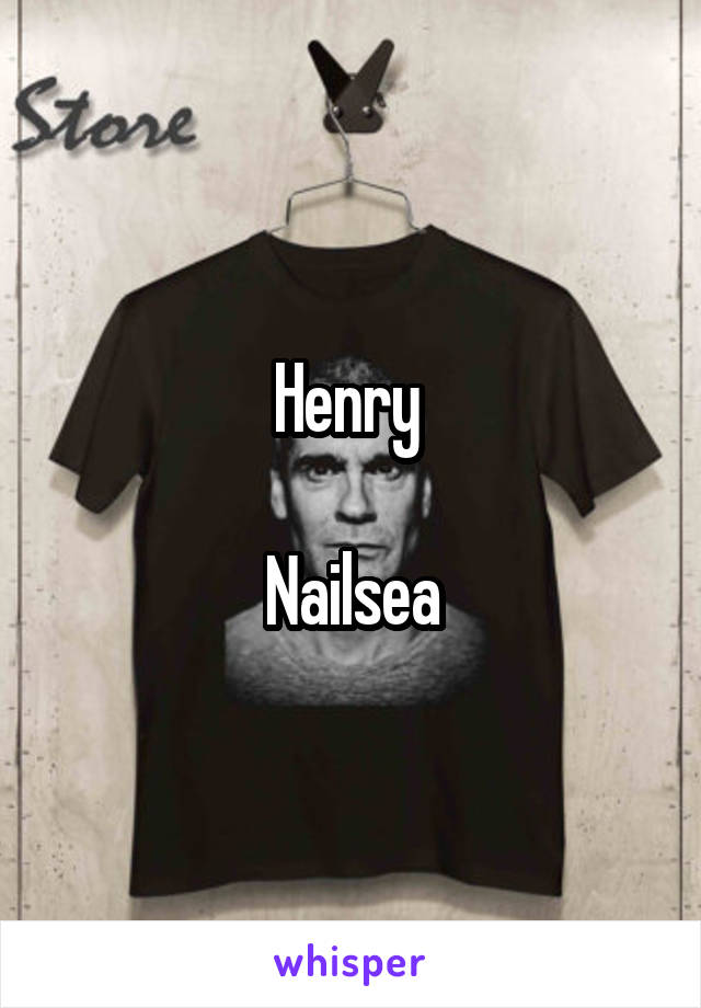 Henry 

Nailsea