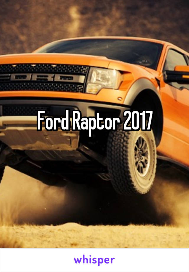 Ford Raptor 2017
