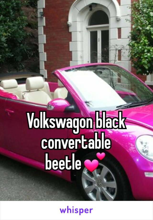 Volkswagon black convertable beetle💕