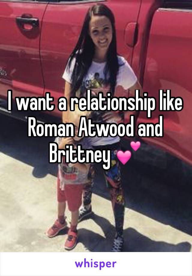 I want a relationship like Roman Atwood and Brittney 💕