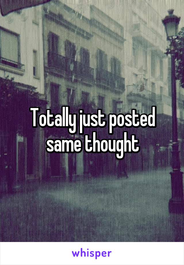 Totally just posted same thought