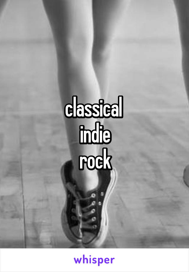 classical 
indie
rock