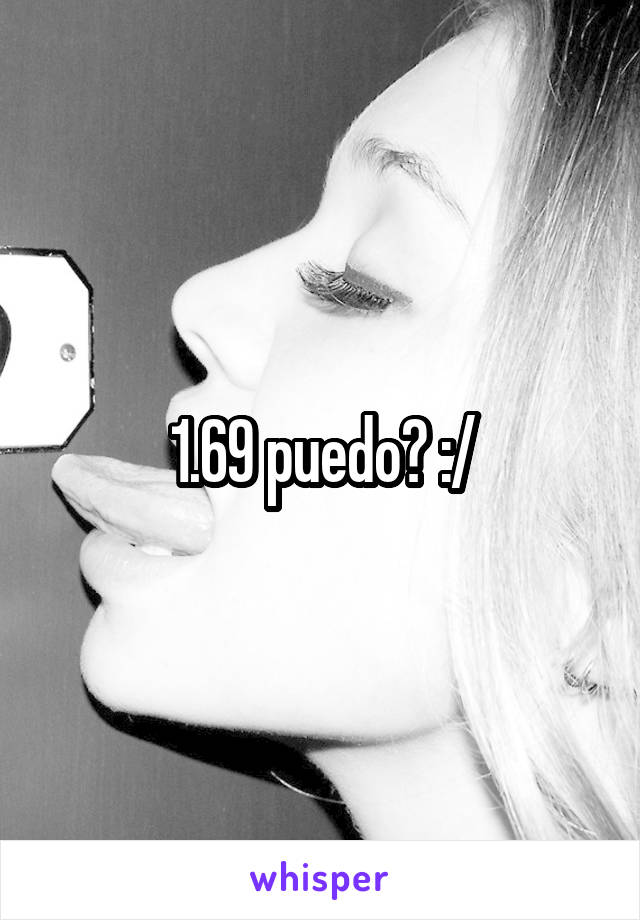 1.69 puedo? :/