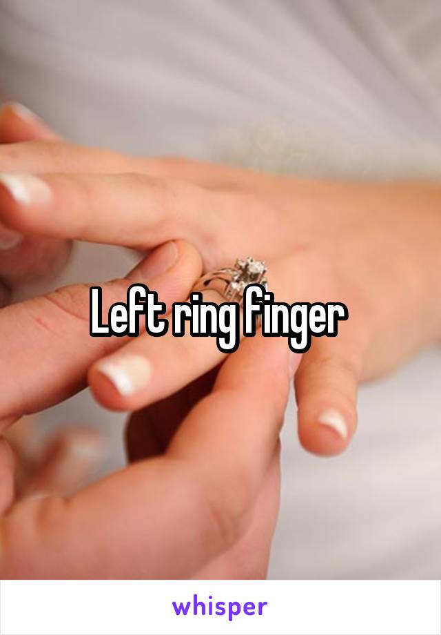 Left ring finger 