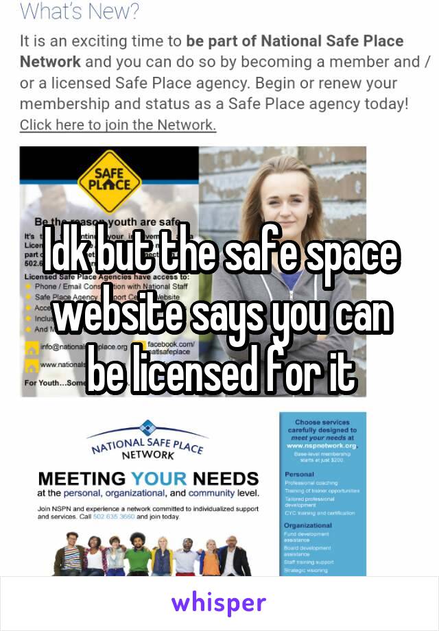 Idk but the safe space website says you can be licensed for it