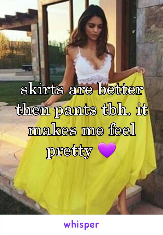 skirts are better then pants tbh. it makes me feel pretty 💜