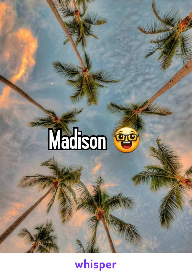 Madison 🤓