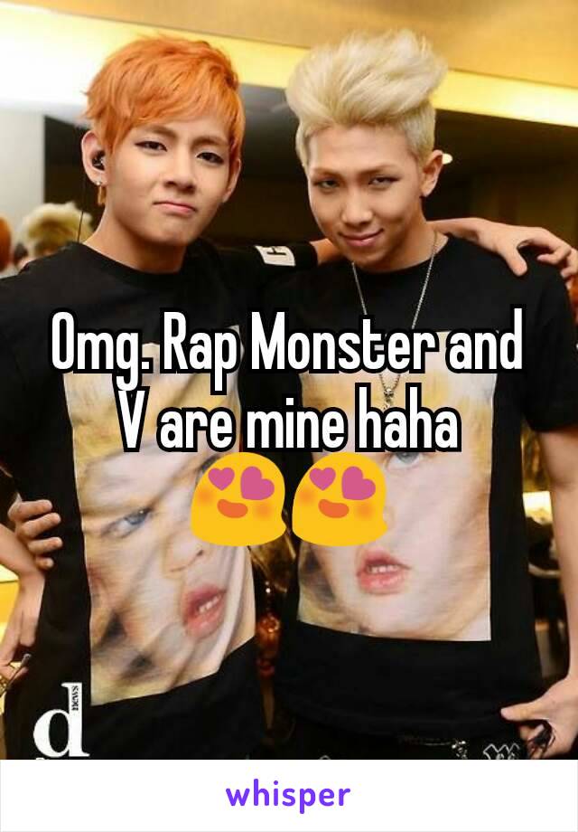 Omg. Rap Monster and V are mine haha 😍😍
