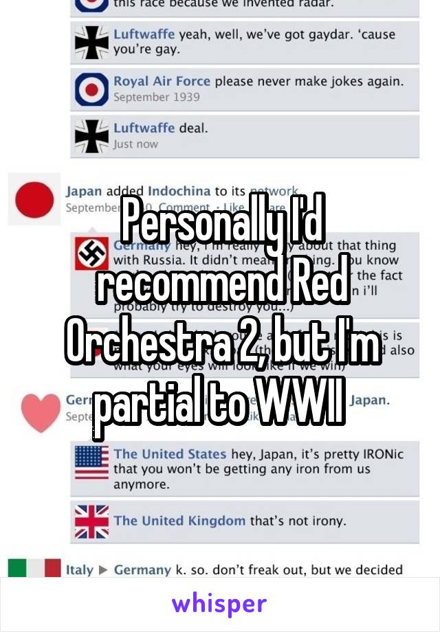 Personally I'd recommend Red Orchestra 2, but I'm partial to WWII 
