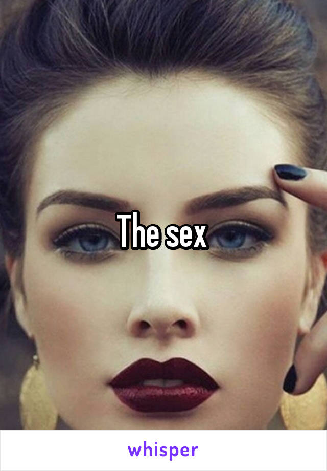 The sex 