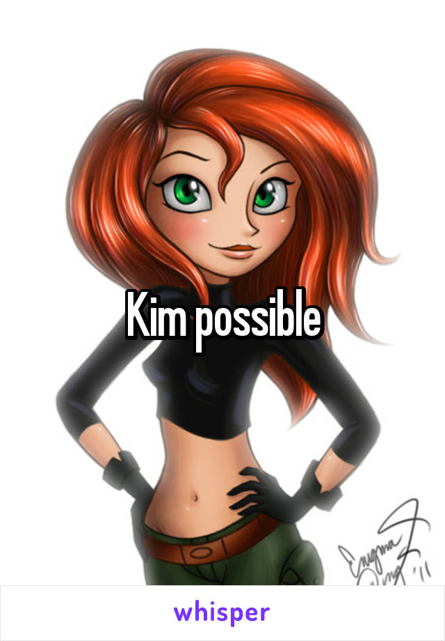 Kim possible