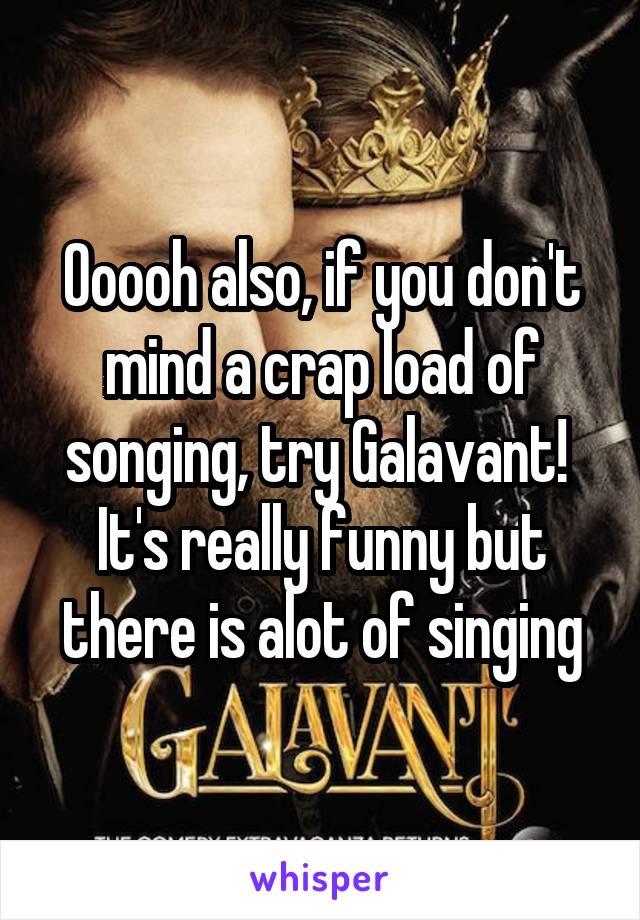 Ooooh also, if you don't mind a crap load of songing, try Galavant! 
It's really funny but there is alot of singing