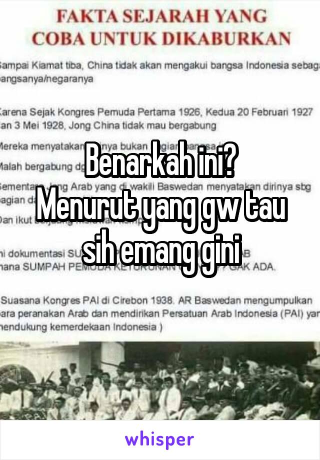 Benarkah ini?
Menurut yang gw tau sih emang gini
