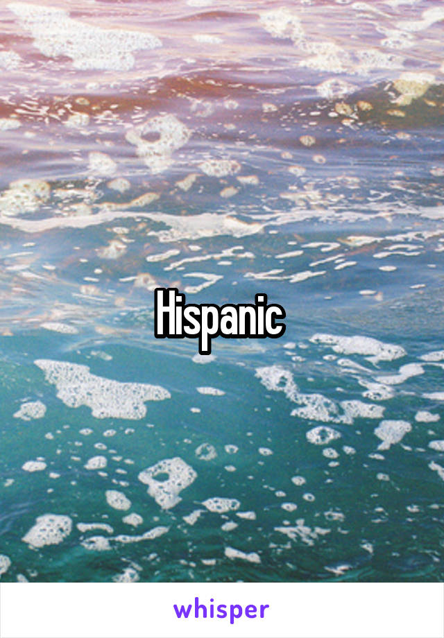 Hispanic 