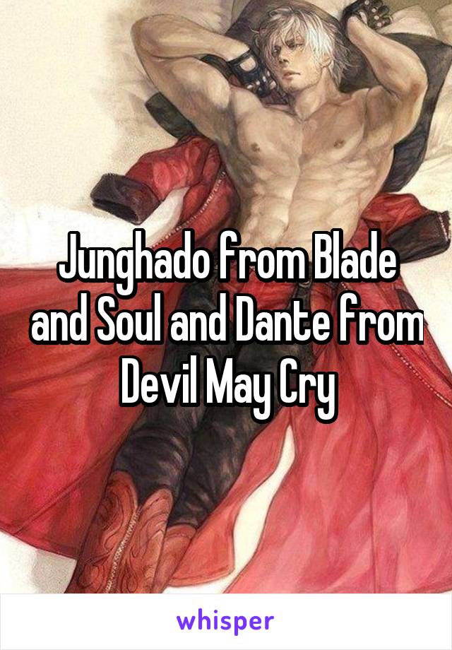 Junghado from Blade and Soul and Dante from Devil May Cry