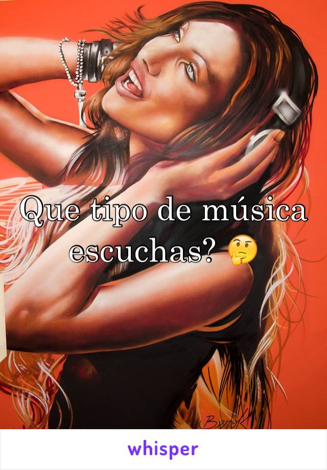 Que tipo de música escuchas? 🤔