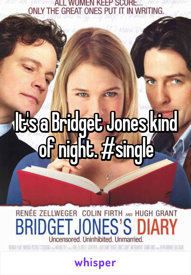 It's a Bridget Jones kind of night. #single