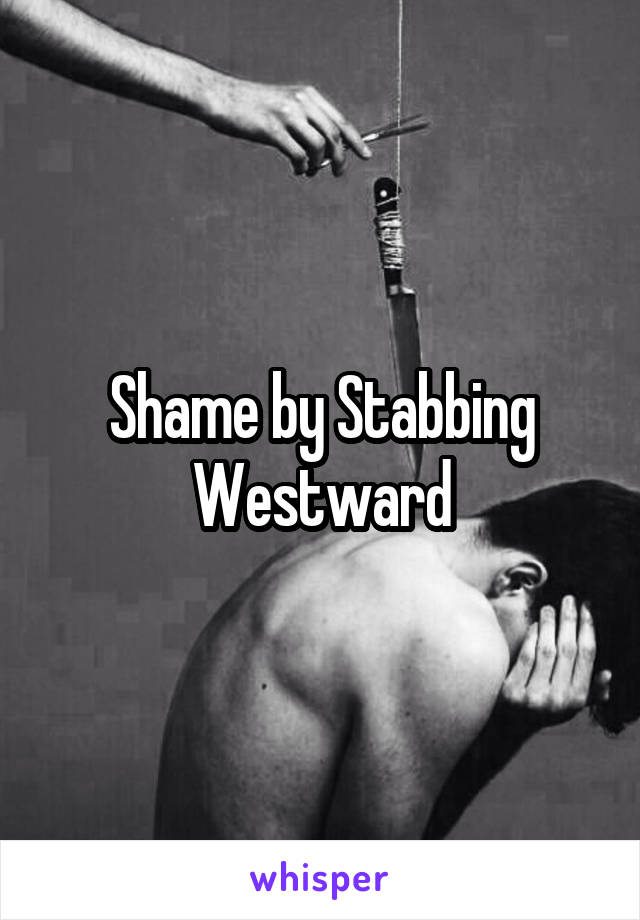 Shame by Stabbing Westward