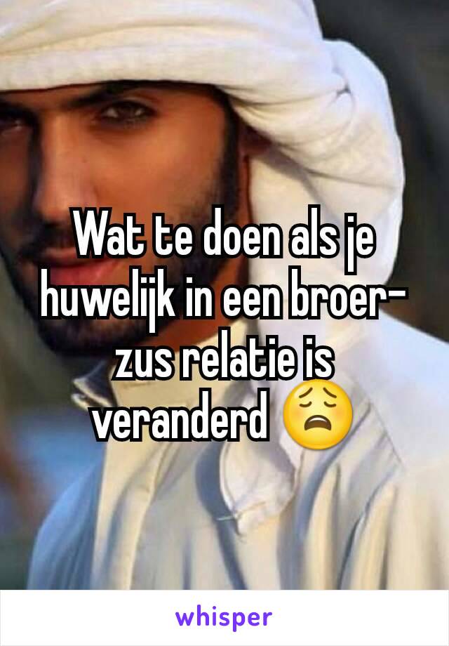 Wat te doen als je huwelijk in een broer-zus relatie is veranderd 😩