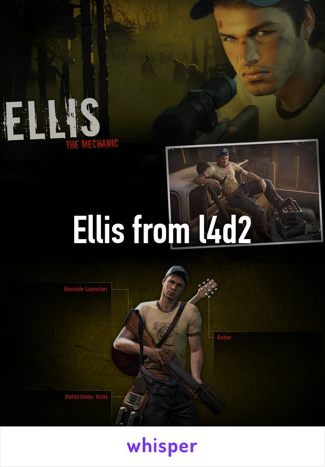 Ellis from l4d2