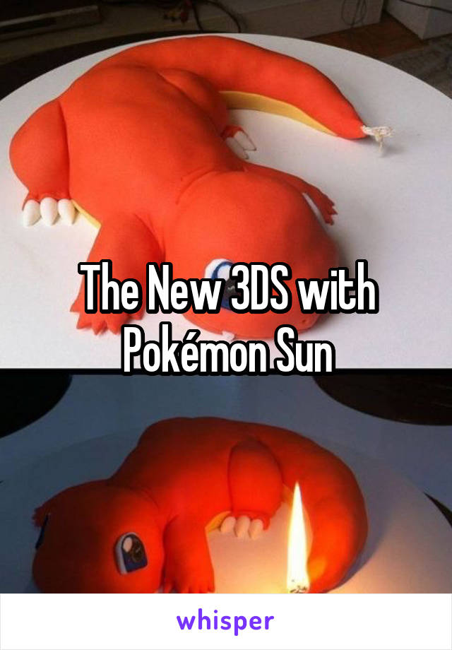 The New 3DS with Pokémon Sun