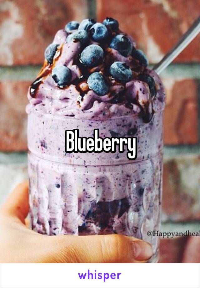 Blueberry