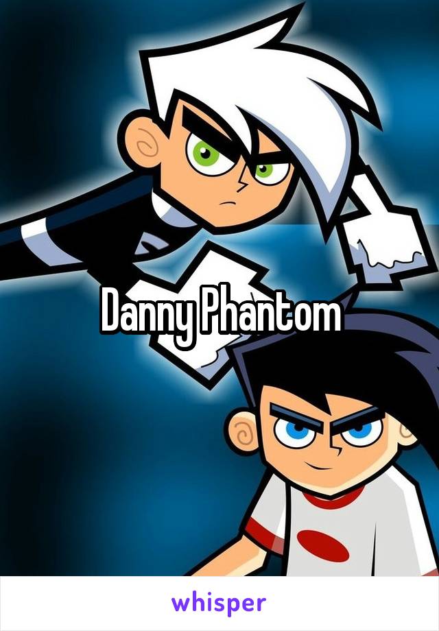 Danny Phantom