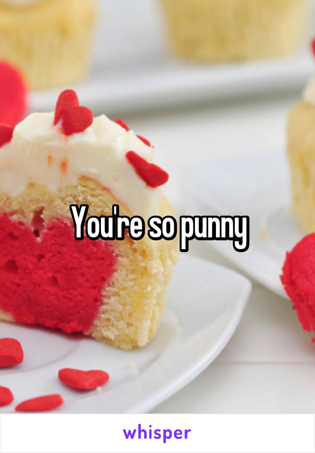 You're so punny