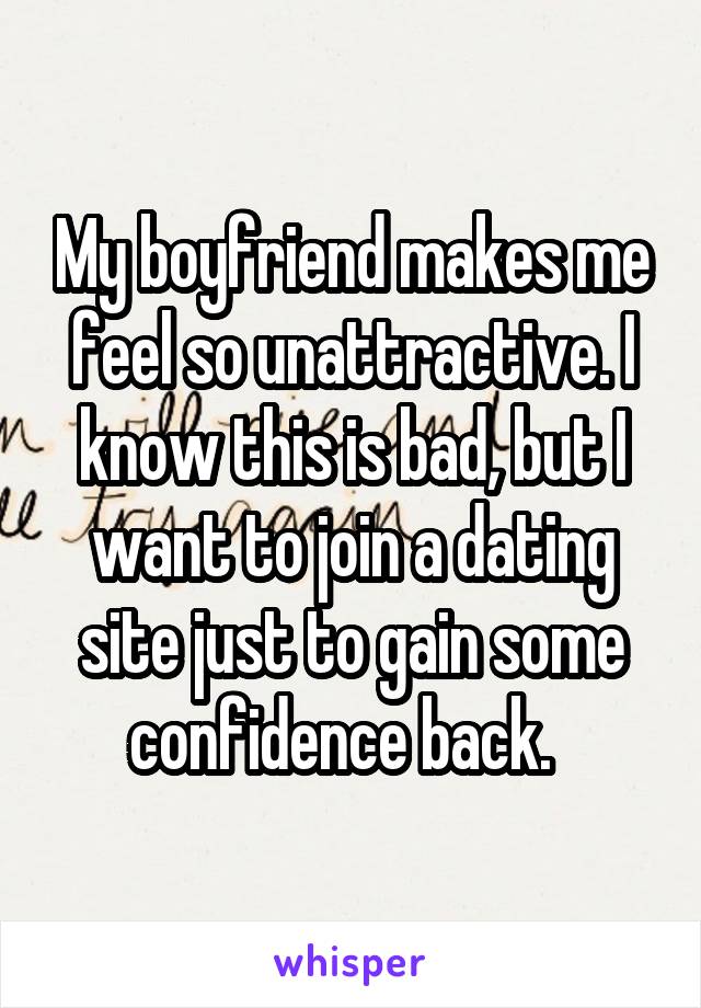 my-boyfriend-makes-me-feel-so-unattractive-i-know-this-is-bad-but-i