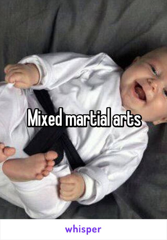 Mixed martial arts