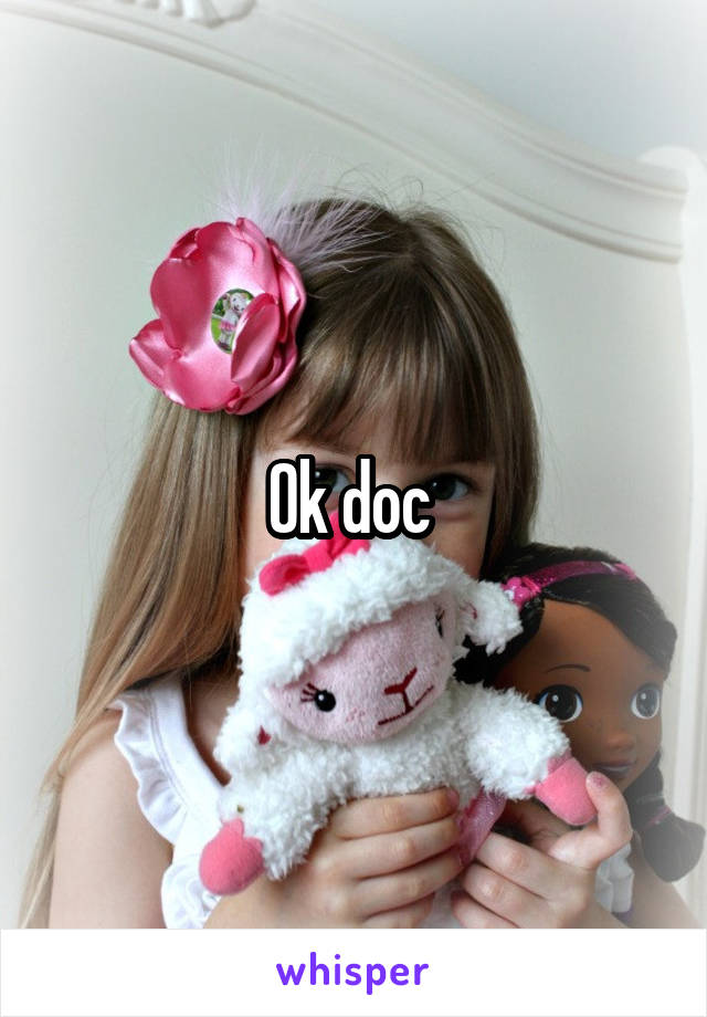 Ok doc 