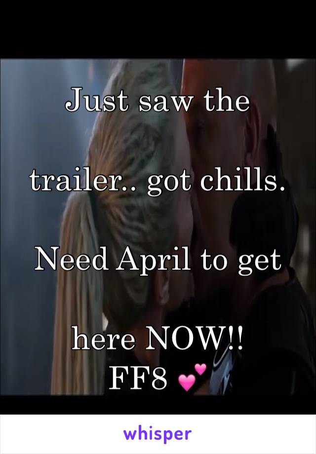 Just saw the 

trailer.. got chills. 

Need April to get 

here NOW!!
FF8 💕