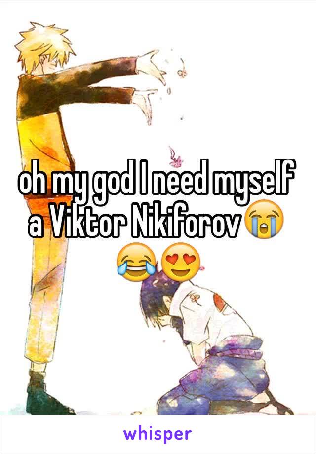 oh my god I need myself a Viktor Nikiforov😭😂😍