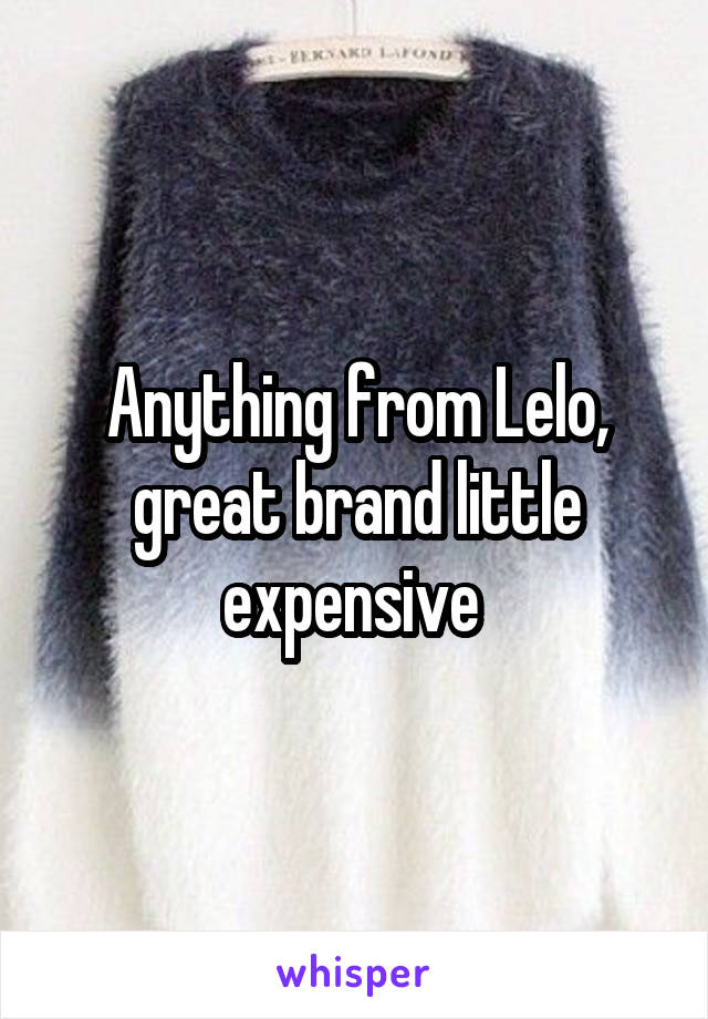 Anything from Lelo, great brand little expensive 