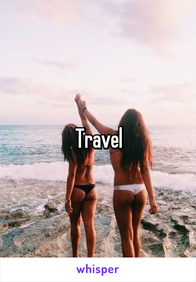 Travel