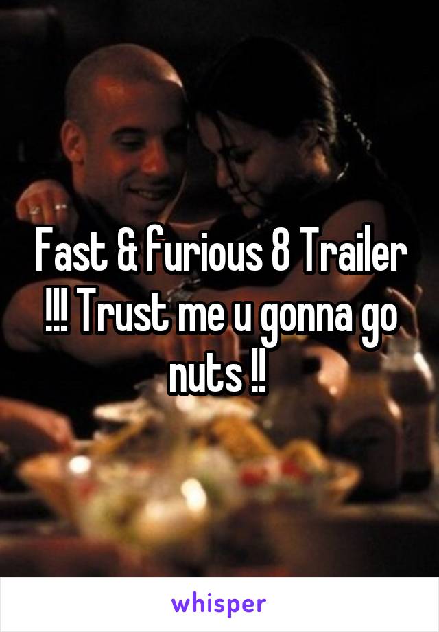 Fast & furious 8 Trailer !!! Trust me u gonna go nuts !! 