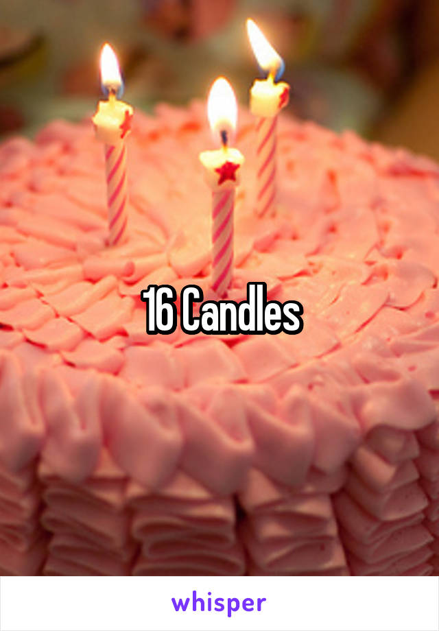 16 Candles