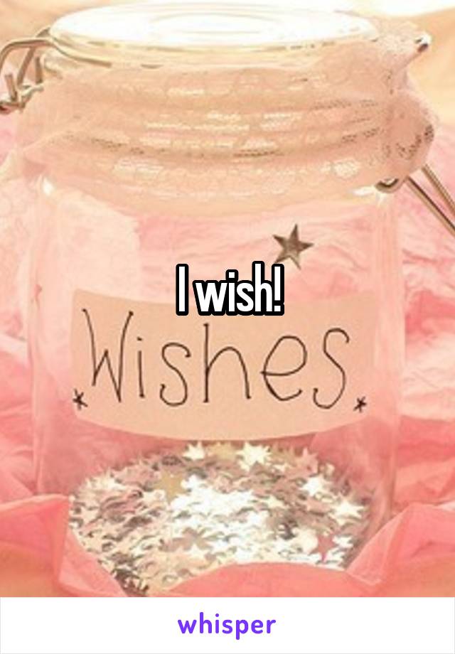 I wish!
