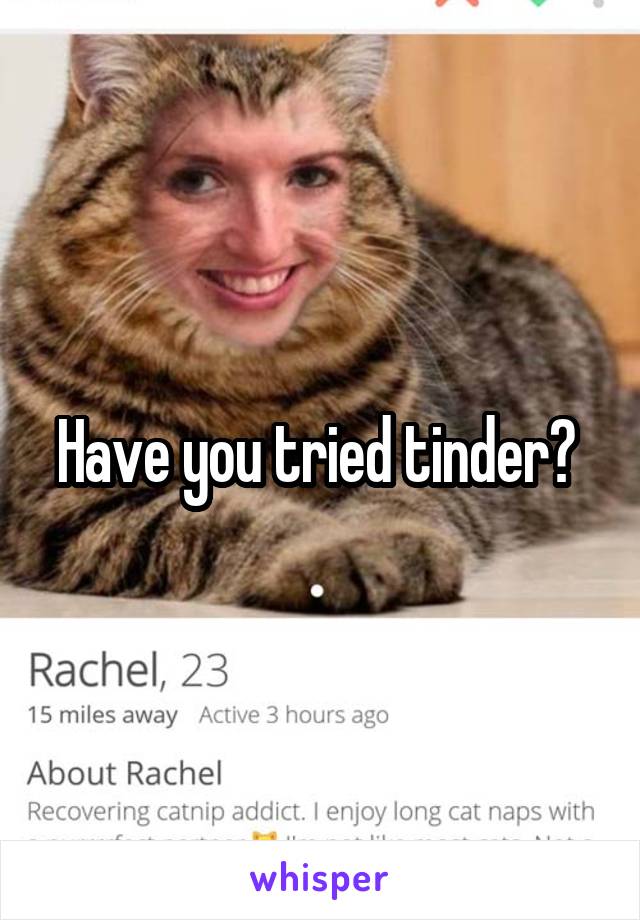 Have you tried tinder? 