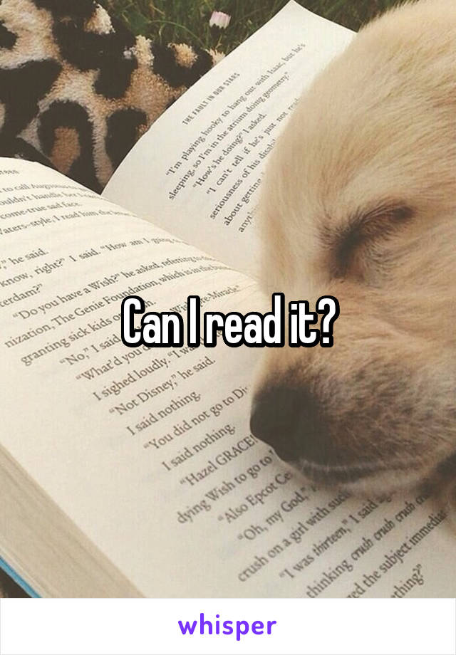 Can I read it?