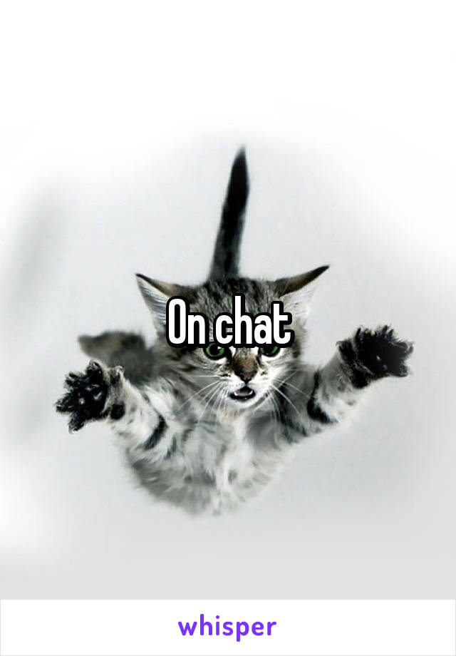 On chat