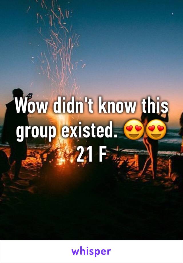 Wow didn't know this group existed. 😍😍
21 F
