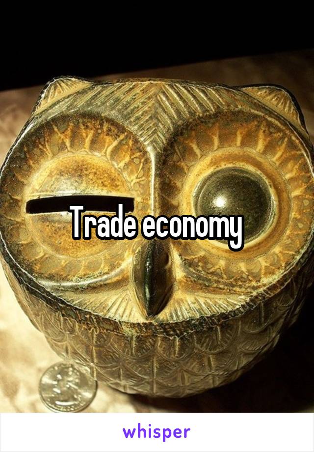 Trade economy 