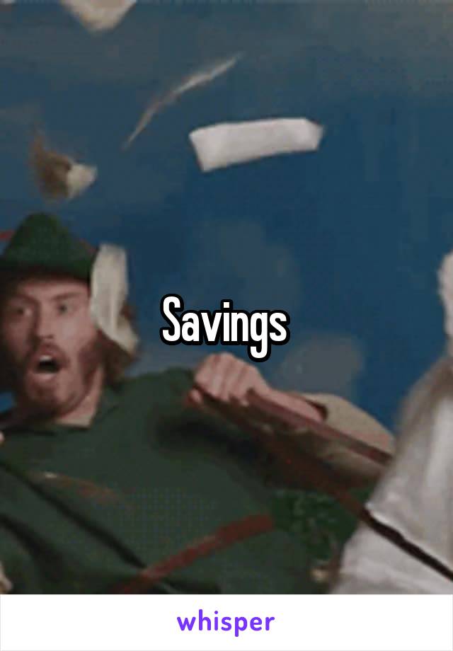 Savings 