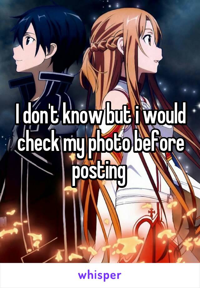 I don't know but i would check my photo before posting 
