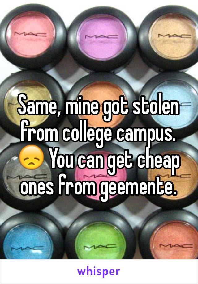 Same, mine got stolen from college campus. 😞 You can get cheap ones from geemente.