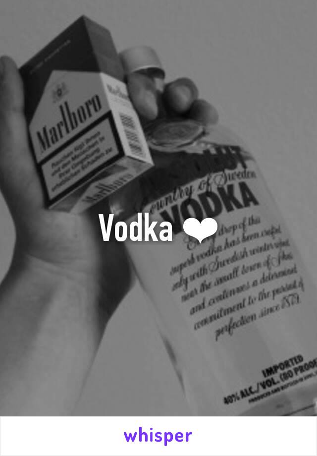 Vodka ❤