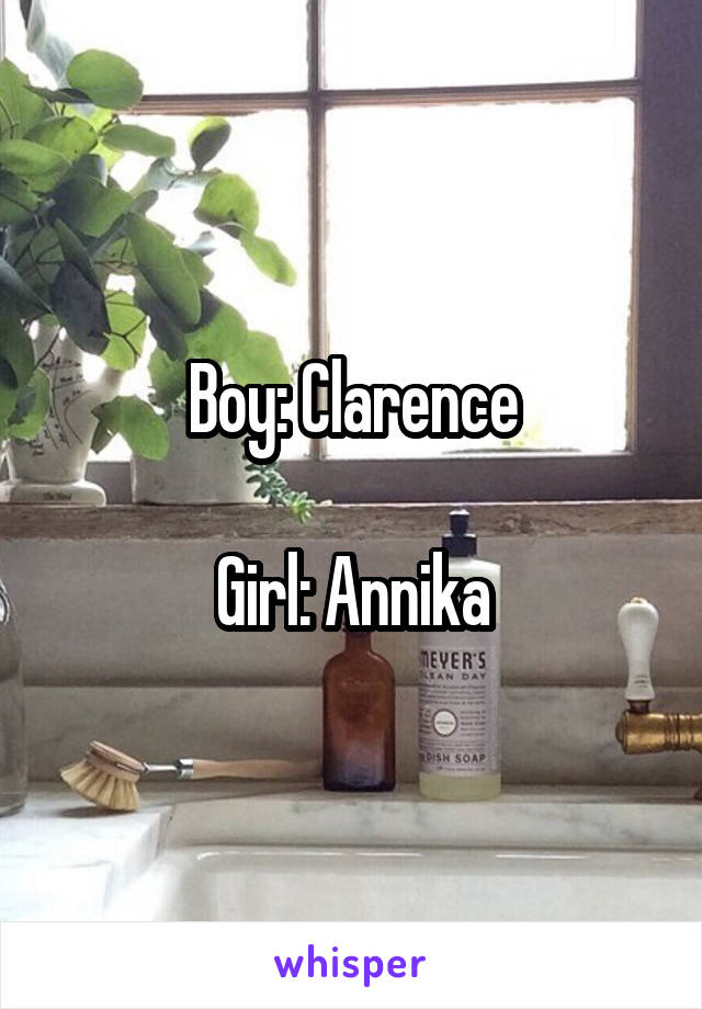 Boy: Clarence

Girl: Annika