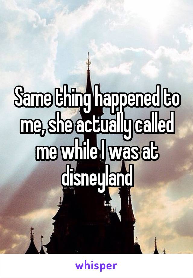 Same thing happened to me, she actually called me while I was at disneyland