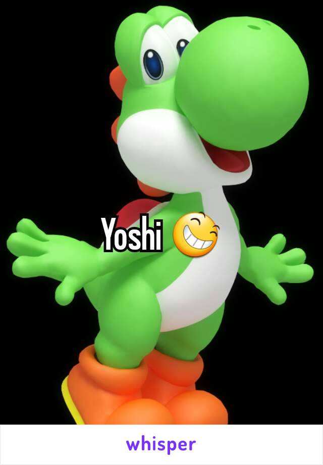 Yoshi 😆